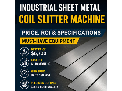 Sheet Metal Coil Slitter Machine Price, ROI & Specifications – Must-Have Equipment for HVAC & Fabrication